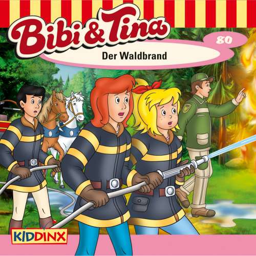 Cover von Bibi & Tina -  Folge 80 - Der Waldbrand