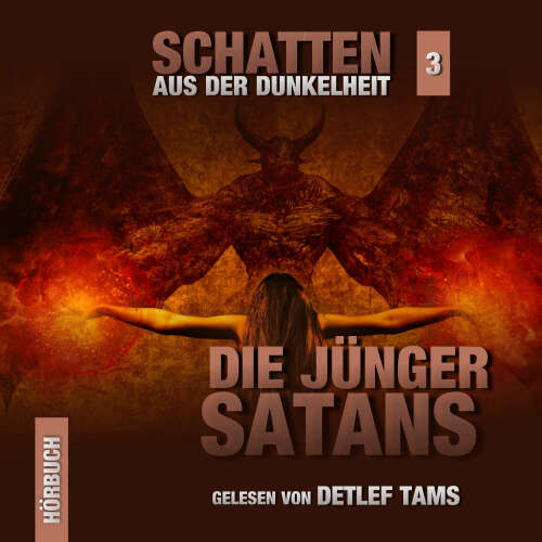 Cover von Marcus Meisenberg - Schatten aus der Dunkelheit - Folge 3 - Die Jünger Satans