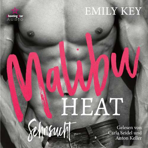 Cover von Emily Key - Malibu Heat - Band 3 - Sehnsucht