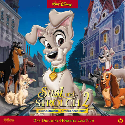 Cover von Disney - Susi und Strolch - Susi und Strolch 2 (Das Original-Hörspiel zum Film)