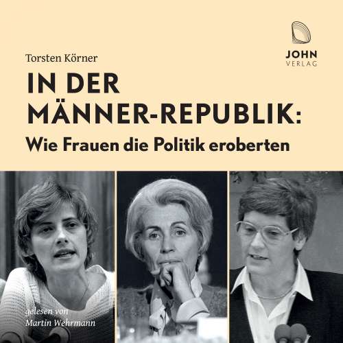 Cover von Torsten Körner - In der Männer-Republik - Wie Frauen die Politik eroberten