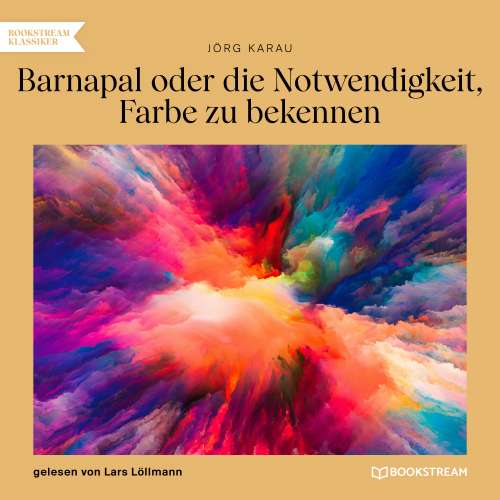 Cover von Jörg Karau - Barnapal oder die Notwendigkeit, Farbe zu bekennen