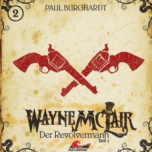 Cover von Paul Burghardt - Wayne McLair - Folge 1 - Der Revolvermann, Pt. 1