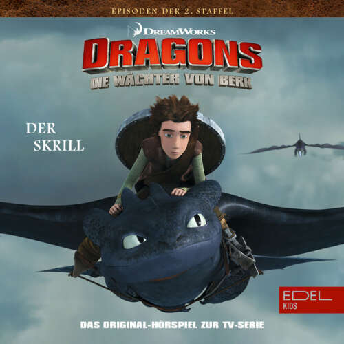 Cover von Dragons - Die Wächter von Berk - Folge 15: Der Skrill (Das Original-Hörspiel zur TV-Serie)