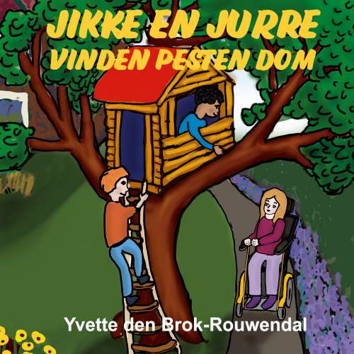 Cover von Yvette den Brok-Rouwendal - Jikke en Jurre - Deel 5 - Jikke en Jurre vinden pesten dom