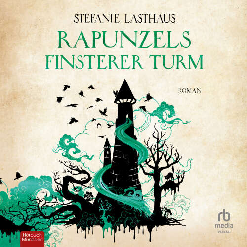 Cover - Stefanie Lasthaus - Rapunzels finsterer Turm