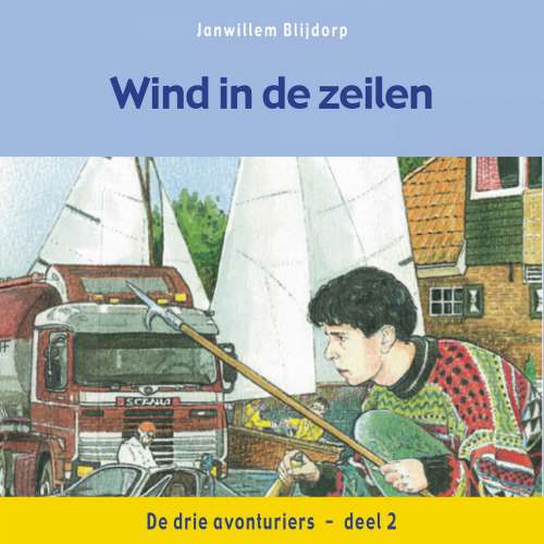 Cover von Janwillem Blijdorp - De drie avonturiers - Deel 2 - Wind in de zeilen