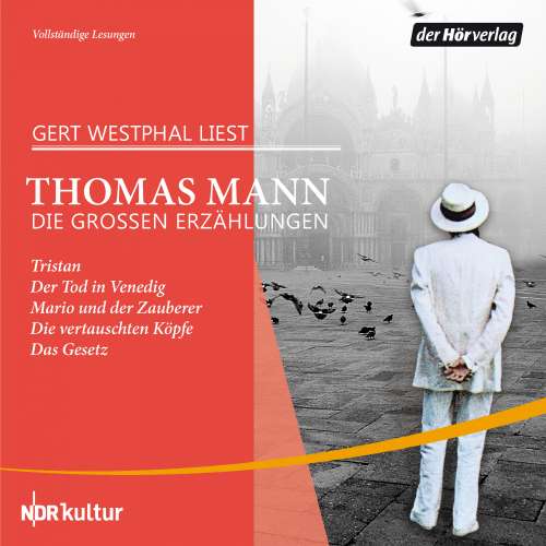 Cover von Thomas Mann - Die großen Erzählungen - Tristan / Der Tod in Venedig / Mario und der Zauberer / Die vertauschten Köpfe / Das Gesetz