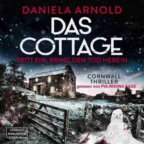Cover von Daniela Arnold - Das Cottage - Tritt ein, bring den Tod herein