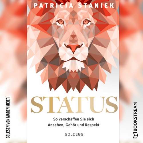Cover von Patricia Staniek - Status - So verschaffen Sie sich Ansehen, Gehör und Respekt