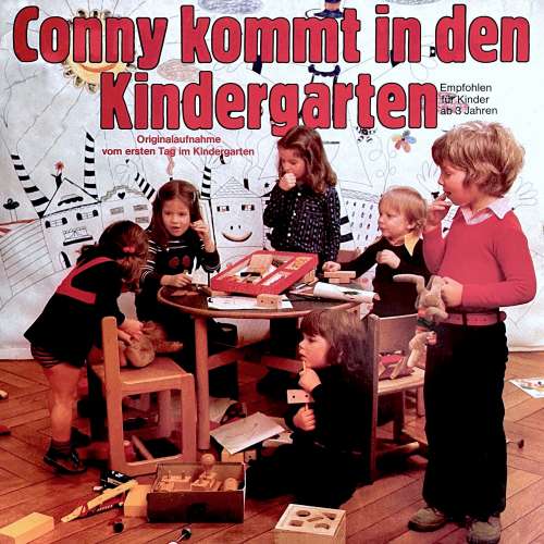 Cover von Peter Folken - Conny kommt in den Kindergarten - Originalaufnahme vom ersten Tag im Kindergarten