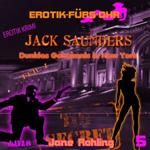 Cover von Erotik für's Ohr - Jack Saunders: Dunkles Geheimnis in New York 1