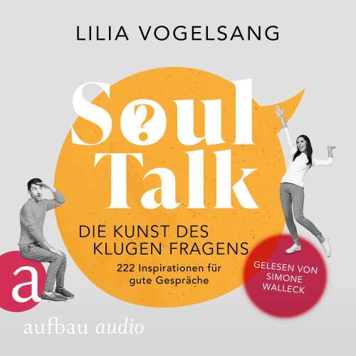 Cover von Lilia Vogelsang - Soul Talk - Die Kunst des klugen Fragens