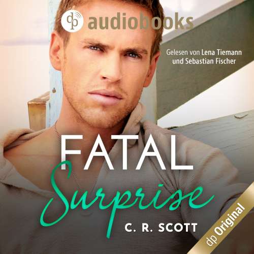 Cover von C. R. Scott - Fatal Surprise