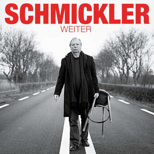 Cover von Wilfried Schmickler - Wilfried Schmickler - Weiter
