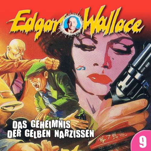 Cover von Edgar Wallace - Folge 9 - Das Geheimnis der gelben Narzissen
