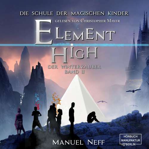 Cover von Manuel Neff - Element High - Band 2 - Der Winterzauber