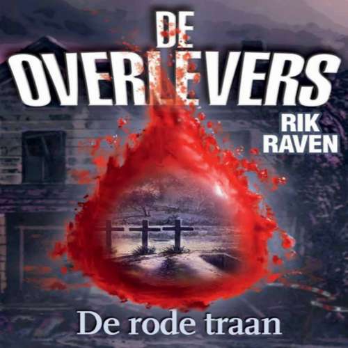 Cover von Rik Raven - De overlevers - Deel 1 - De rode traan