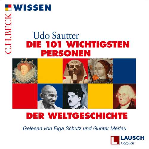 Cover von Udo Sautter - LAUSCH Wissen - Band 3 - Die 101 wichtigsten Personen der Weltgeschichte