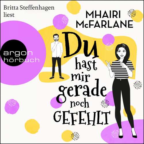 Cover von Mhairi McFarlane - Du hast mir gerade noch gefehlt