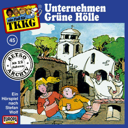 Cover von TKKG Retro-Archiv - 045/Unternehmen Grüne Hölle