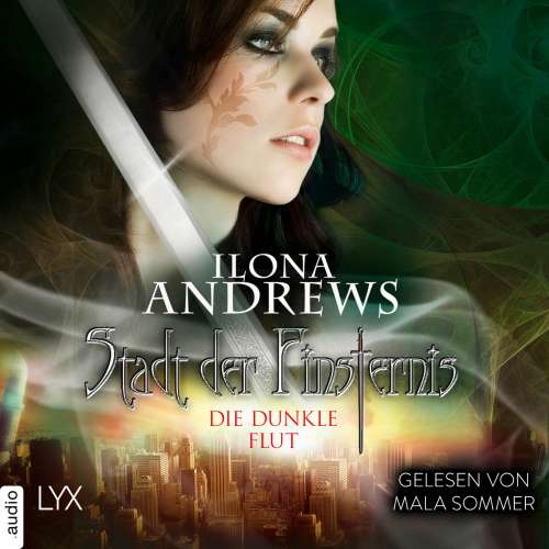 Cover von Ilona Andrews - Stadt der Finsternis - Teil 2 - Stadt der Finsternis - Die dunkle Flut