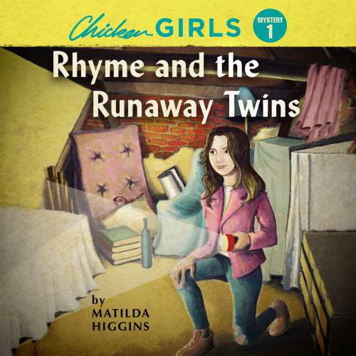 Cover von Matilda Higgins - Chicken Girls Mystery 1 - Rhyme and the Runaway Twins