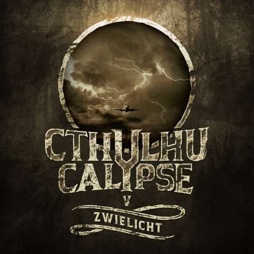 Cover von Cthulhucalypse - Folge 5 - Zwielicht