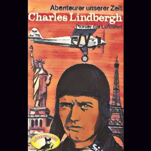 Cover von Kurt Stephan - Abenteurer unserer Zeit - Charles Lindbergh