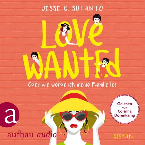Cover von Jesse Q. Sutanto - Love wanted - Oder wie werde ich meine Familie los
