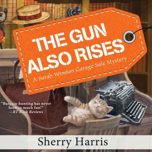Cover von Sherry Harris - The Gun Also Rises - Book 6 - The Gun Also Rises