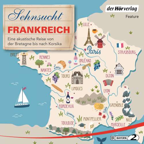 Cover von Thomas Grasberger - Sehnsucht Frankreich - Eine akustische Reise von der Bretagne bis nach Korsika