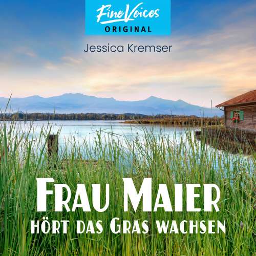 Cover von Chiemgau-Krimi - Chiemgau-Krimi - Band 2 - Frau Maier hört das Gras wachsen