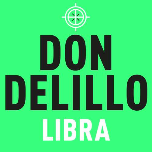 Cover von Don DeLillo - Libra