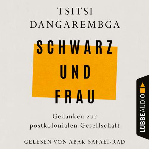 Cover von Tsitsi Dangarembga - Schwarz und Frau - Gedanken zur postkolonialen Gesellschaft