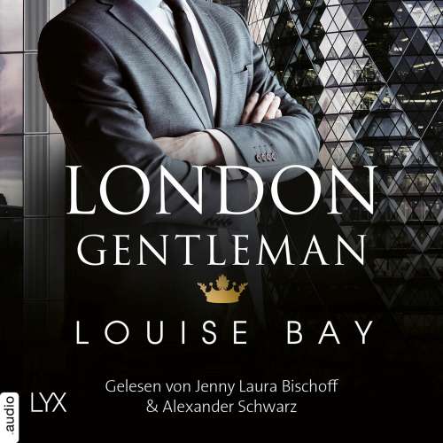 Cover von Louise Bay - Kings of London Reihe - Band 2 - London Gentleman