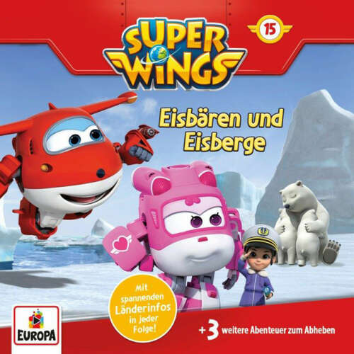 Cover von Super Wings - 015/Eisbären und Eisberge