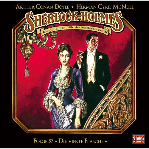 Cover von Sherlock Holmes - Die geheimen Fälle des Meisterdetektivs - Folge 57 - Die vierte Flasche