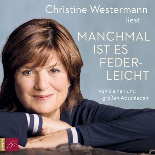 Cover von Christine Westermann - Manchmal ist es federleicht