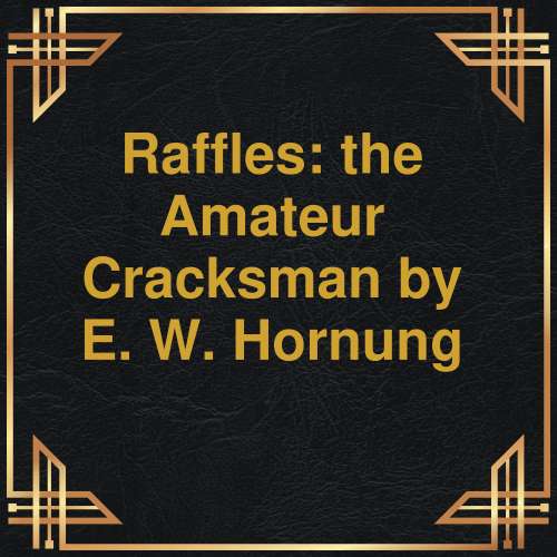 Cover von E.W. Hornung - Raffles: the Amateur Cracksman