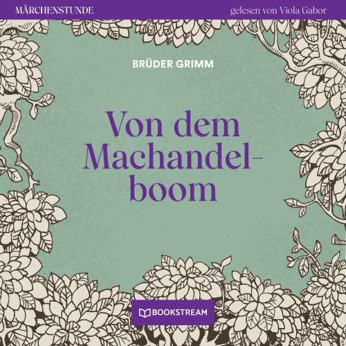 Cover von Brüder Grimm - Märchenstunde - Folge 70 - Von dem Machandelboom