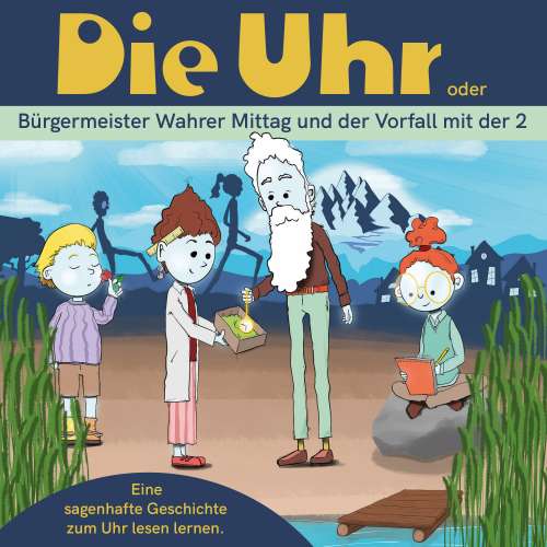 Cover von Christian Walter - Die Uhr - oder Bürgermeister Wahrer Mittag und der Vorfall mit der 2