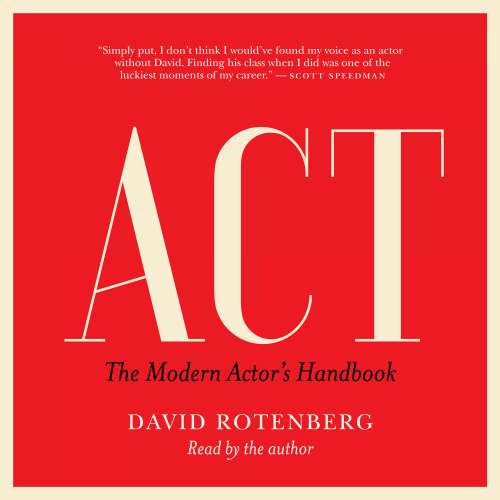 Cover von David Rotenberg - Act - The Modern Actor's Handbook