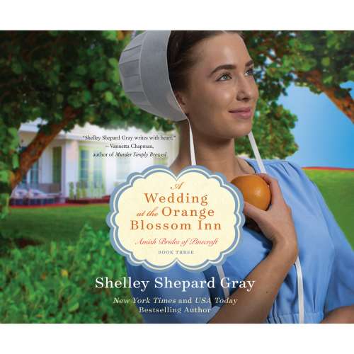 Cover von Shelley Shepard Gray - Amish Brides of Pinecraft - Book 3 - A Wedding at the Orange Blossom Inn