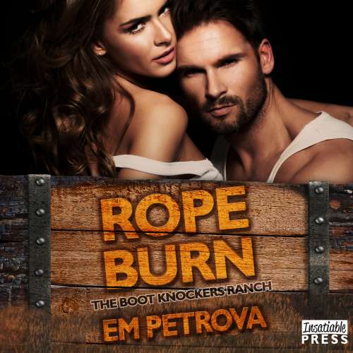 Cover von Em Petrova - The Boot Knockers Ranch - Book 5 - Rope Burn