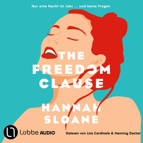 Cover - Hannah Sloane - The Freedom Clause - Nur eine Nacht im Jahr ... und keine Fragen