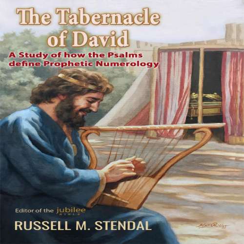 Cover von Russell M. Stendal - The Tabernacle of David - A Study of how the Psalms define Prophetic Numerology