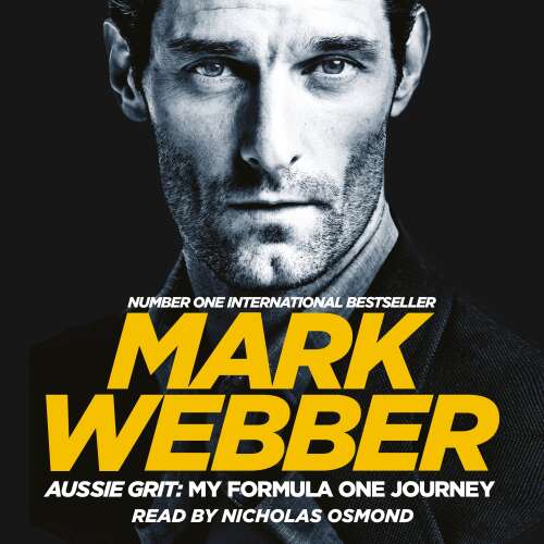 Cover von Mark Webber - Aussie Grit - My Formula One Journey