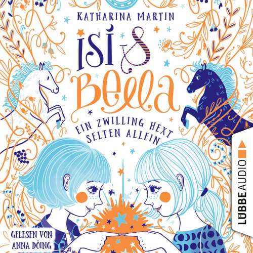 Cover von Katharina Martin - Isi & Bella - Ein Zwilling hext selten allein