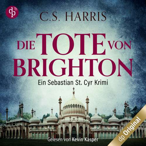 Cover von C. S. Harris - Sebastian St. Cyr-Reihe - Band 2 - Die Tote von Brighton